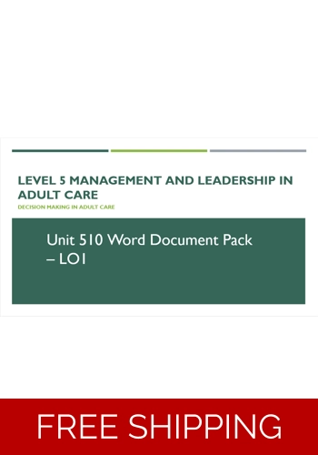 Management and Leadership - Decision Making in Adult Care Unit 510 LO1